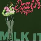 Milk It - The Best of Death In Vegas