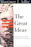 How to Think About the Great Ideas: From the Great Books of Western Civilization