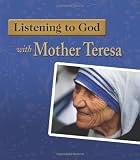 Listening to God with Mother Teresa