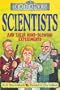 Scientists and Their Mind-Blowing Experiments (Dead Famous)