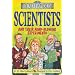 Scientists and Their Mind-blowing Experiments (Dead Famous)