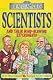 Scientists and Their Mind-blowing Experiments (Dead Famous)