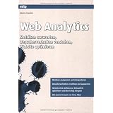 Web Analytics: Metriken auswerten, Besucherverhalten verstehen, Website optimierenvon "Marco Hassler"