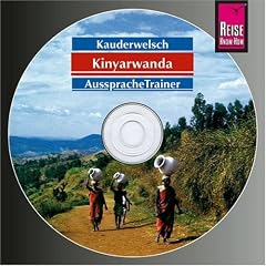 Kinyarwanda f�r Ruanda und Burundi. mit Kurzf�hrer Kirundi: Kinyarwanda AusspracheTrainer