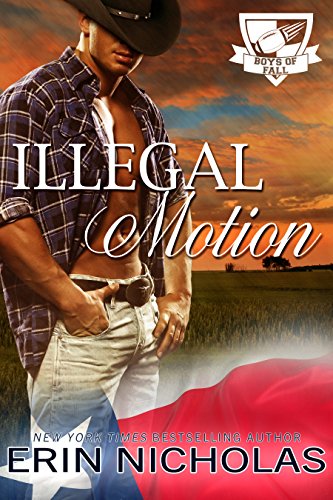 Illegal Motion: Boys of Fall, by Erin Nicholas