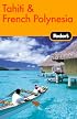 Fodor's Tahiti & French Polynesia, 1st Edition (Fodor's Gold Guides)