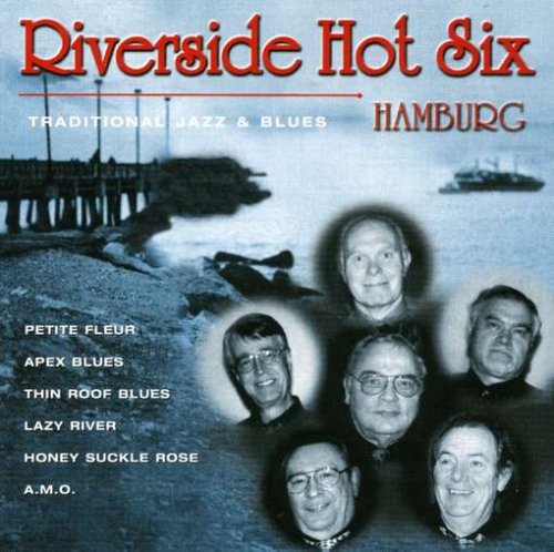 Riverside Hot Six Hamburg