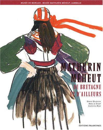 City Travel Guides Discounted  Livres : Mathurin Méheut : De Bretagne et d'ailleurs