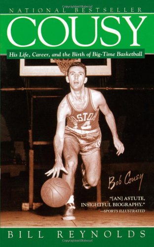 cousy his life career and the birth of big time basket
