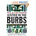 Justice in the Burbs: Being the Hands of Jesus Wherever You Live (emersion: Emergent Village resources for communities of faith)