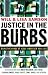 Justice in the Burbs: Being the Hands of Jesus Wherever You Live (emersion: Emergent Village resources for communities of faith)