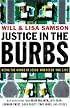 Justice in the Burbs: Being the Hands of Jesus Wherever You Live (emersion: Emergent Village resources for communities of faith)