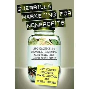 Guerrilla Marketing for Nonprofits