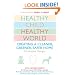 Healthy Child Healthy World: Creating a Cleaner, Greener, Safer Home
