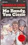 Me bandy, You Cissie
