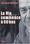 La Vie commence � 60 ans