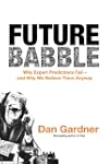 Future Babble: Why Expert Predictions...