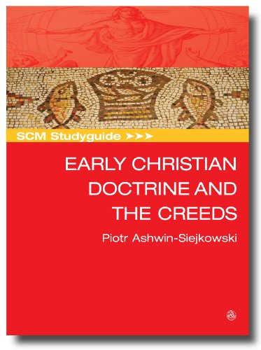 SCM Studyguide: Early Christian Doctrine and the Creeds (Scm Studyguides)