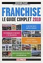 Franchise : Le guide complet 2010