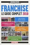 Franchise : Le guide complet 2010