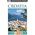 DK Eyewitness Travel Guide: Croatia (DK Eyewitness Travel Guides)