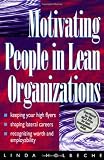 Motivating People in Lean Organizations