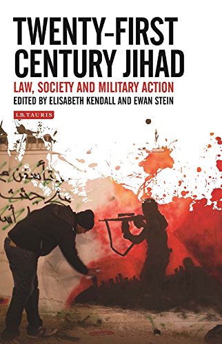 Twenty-First Century Jihad: Law, Society and Military Action (Library of Modern Religion)