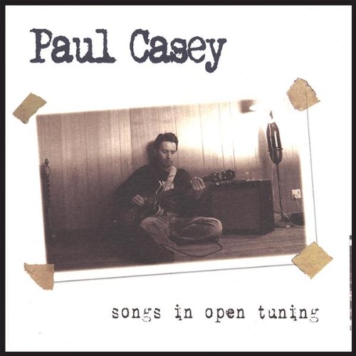 PAUL CASEY : SONGS IN OPEN TUN