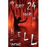 My First 24 Hours in Hell