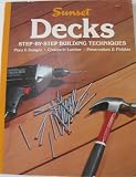 Sunset Decks - Step by Step Building Techniques - Paperback - Copyright 1986
