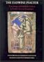 The Eadwine Psalter: Text, Image, and Monastic Culture in Twelfth-Century Canterbury (Publications of the Modern Humanities Research Association, Vo)