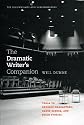 The Dramatic Writer's Companion: Tools to Develop Characters, Cause Scenes, and Build Stories (Chicago Guides to Writing, Editing and Publishing)