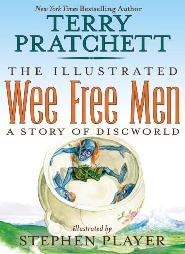 The Illustrated Wee Free Men: A Story of Discworld