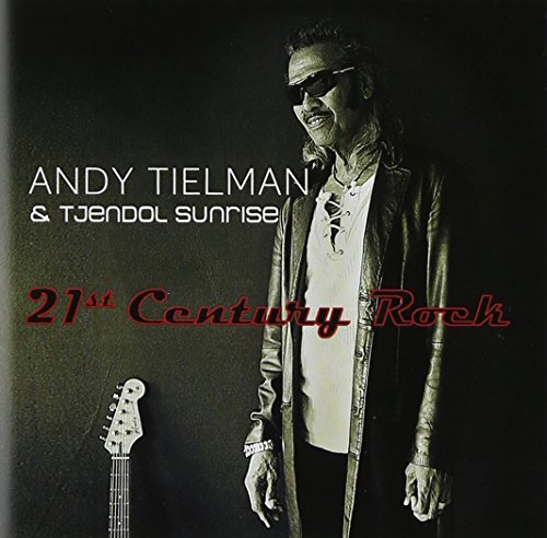 Andy Tielman - 21st Century Rock - Zortam Music