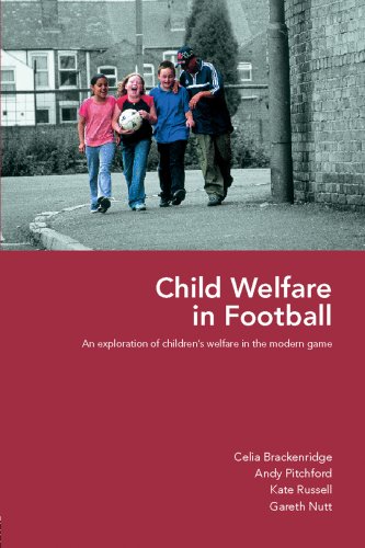 Child Welfare in Football: An Exploration of Children's Welfare in the Modern Game