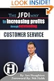 The JFDI Way To Increasing Profits Through Outstanding Customer Service