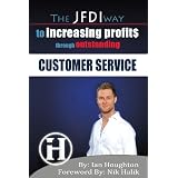 The JFDI Way To Increasing Profits Through Outstanding Customer Service ~ Ian Houghton