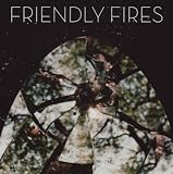 Friendly Fires