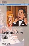 Taste and other tales