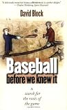 Baseball before We Knew It: A Search for the Roots of the Game