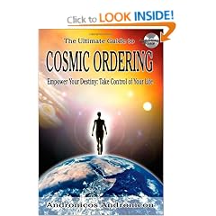 The Ultimate Guide to Cosmic Ordering - Empower Your Destiny: Take Control of Your Life (Book & CD)