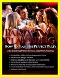 51jrNCVuQrL. SL160  Party Planning: How To Plan the Perfect Party