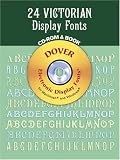 24 Victorian Display Fonts CD-ROM and Book (Dover Electronic Display Fonts Series)