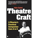 Theatre Craft: A Director's Practical Companion from A to Zby John Caird
