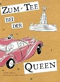 Zum Tee Bei Der Queen