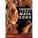 Cracking the Maya Code - NOVA