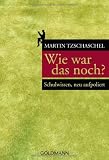 Produkt-Bild: Wie war das noch?: Schulwissen, neu aufpoliert -