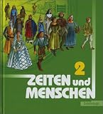 Produkt-Bild: Zeiten und Menschen. Geschichtswerk f&uuml;r das Gymnasium in Nordrhein-Westfalen: Zeiten und Menschen 2: BD 2