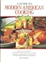 A Guide to Modern American Cooking