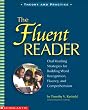 The Fluent Reader: Oral Reading Strategies for Building Word Recognition, Fluency, and Comprehension